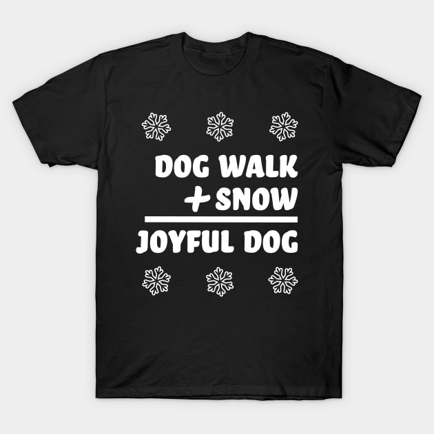 Snow Makes a Joyful Dog T-Shirt by MartianGeneral